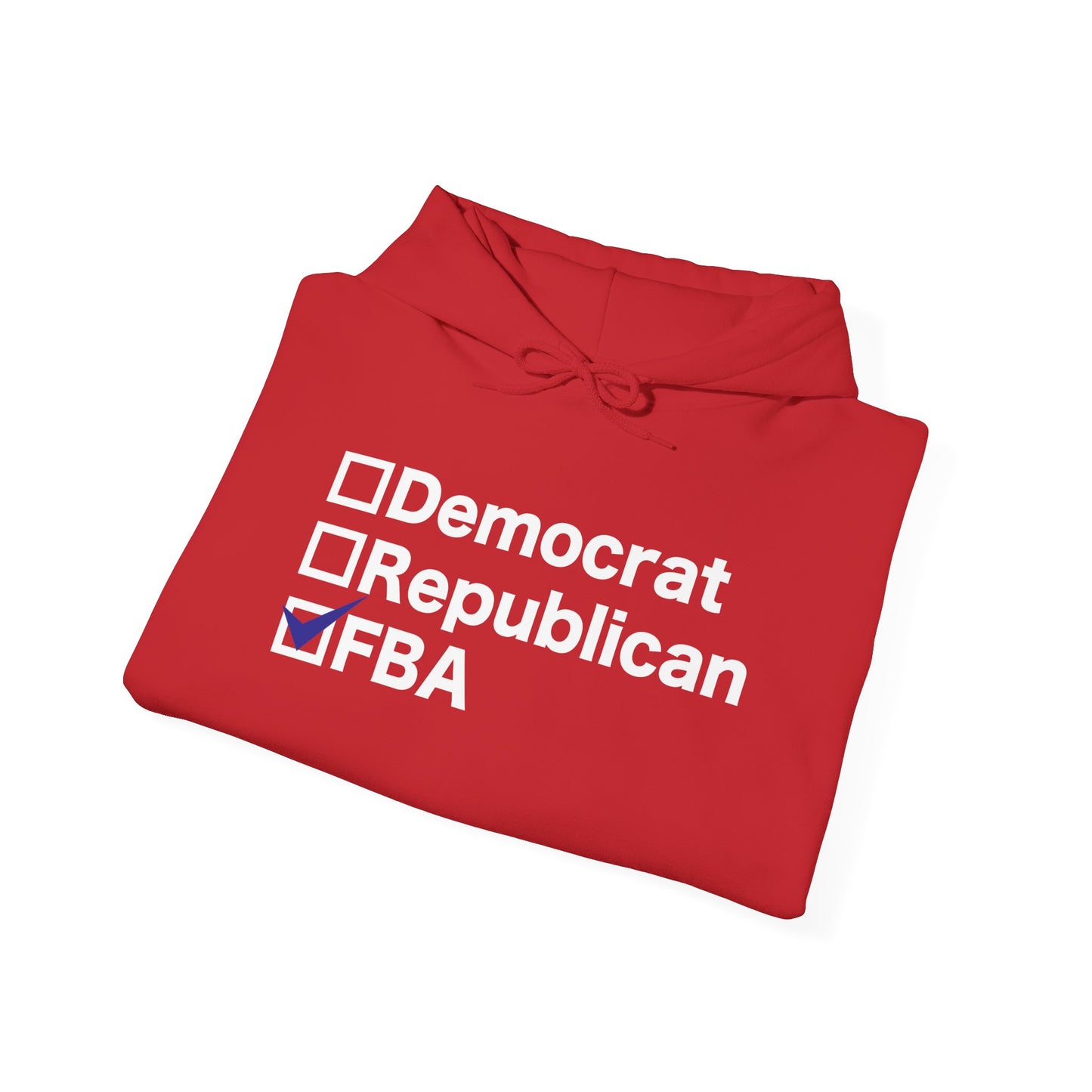 Democrat, Republican, FBA Hoodie