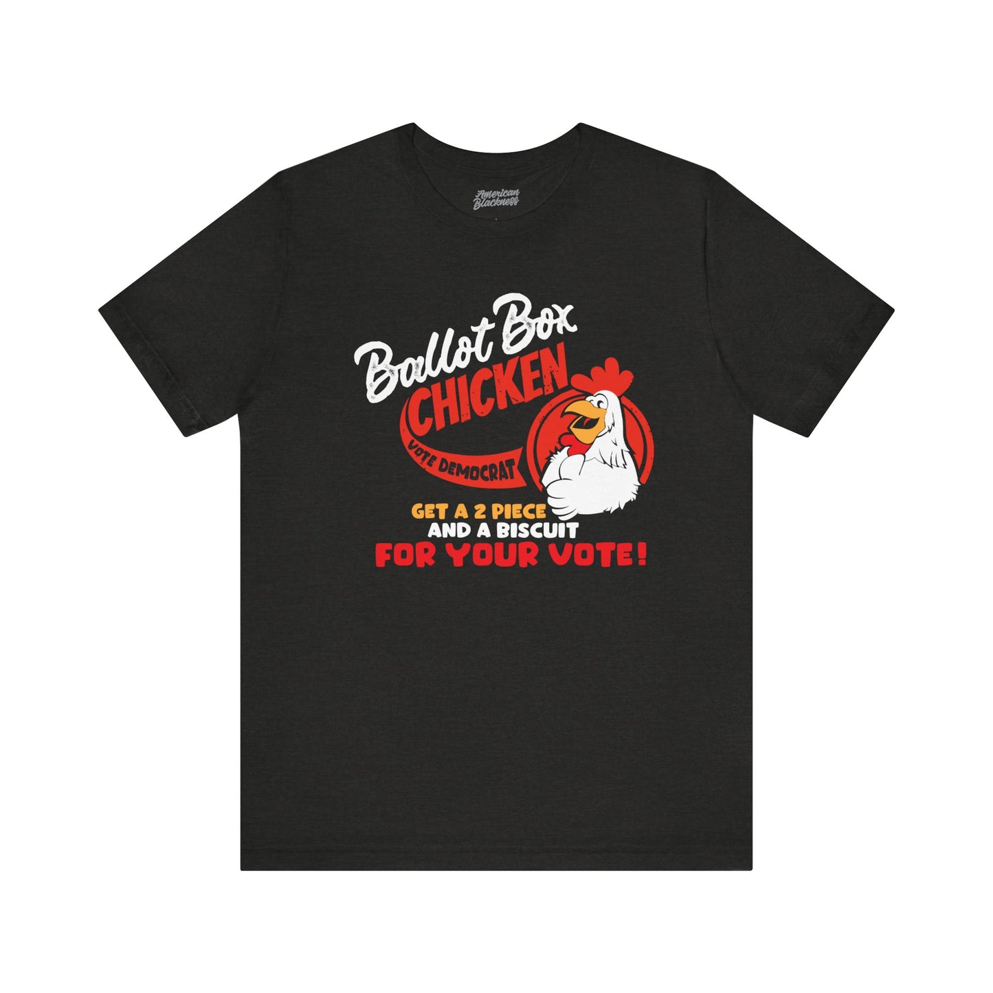 The Ballot Box Chicken T-Shirt