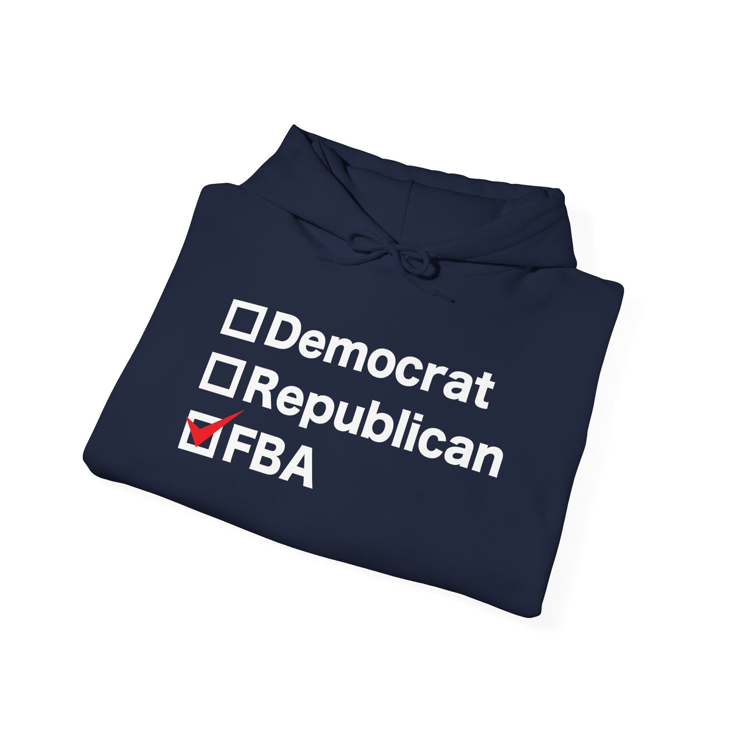 Democrat, Republican, FBA Hoodie