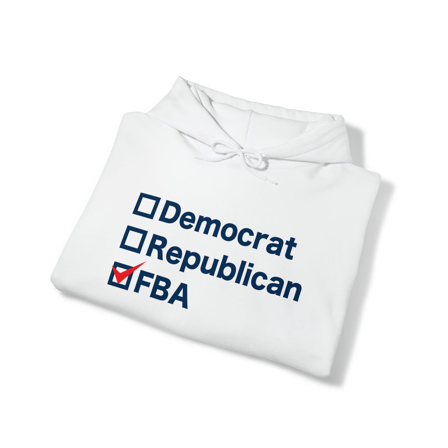 Democrat, Republican, FBA Hoodie