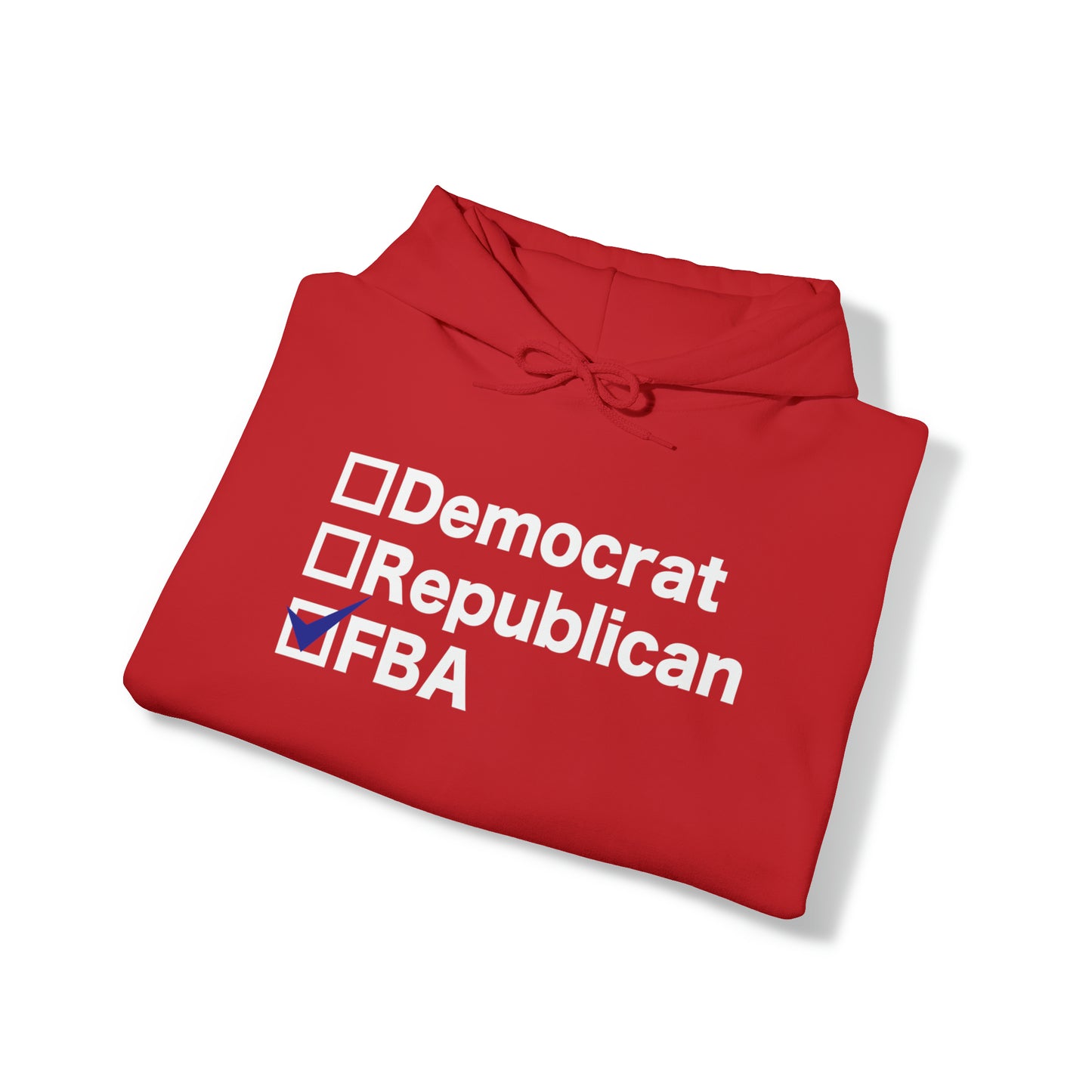 Democrat, Republican, FBA Hoodie