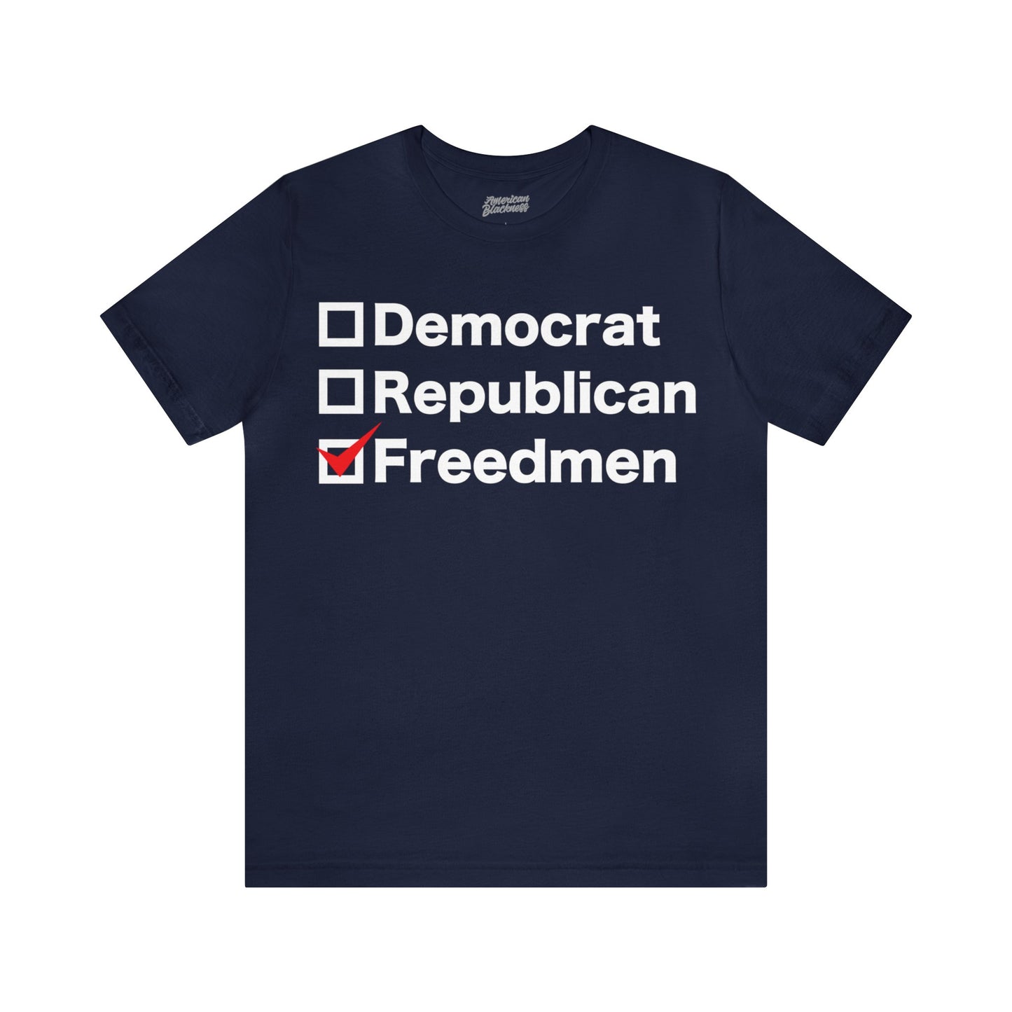 Democrat, Republican, Freedmen T-Shirt