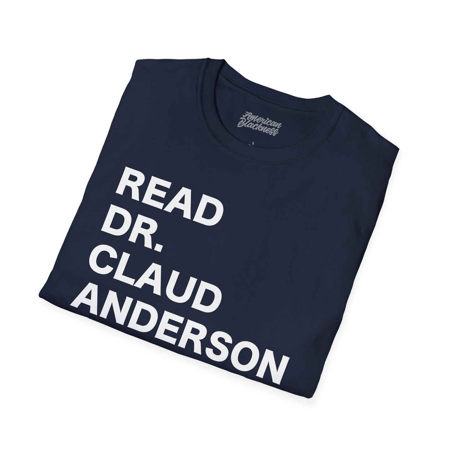 READ DR. CLAUD ANDERSON Bold Text Tee