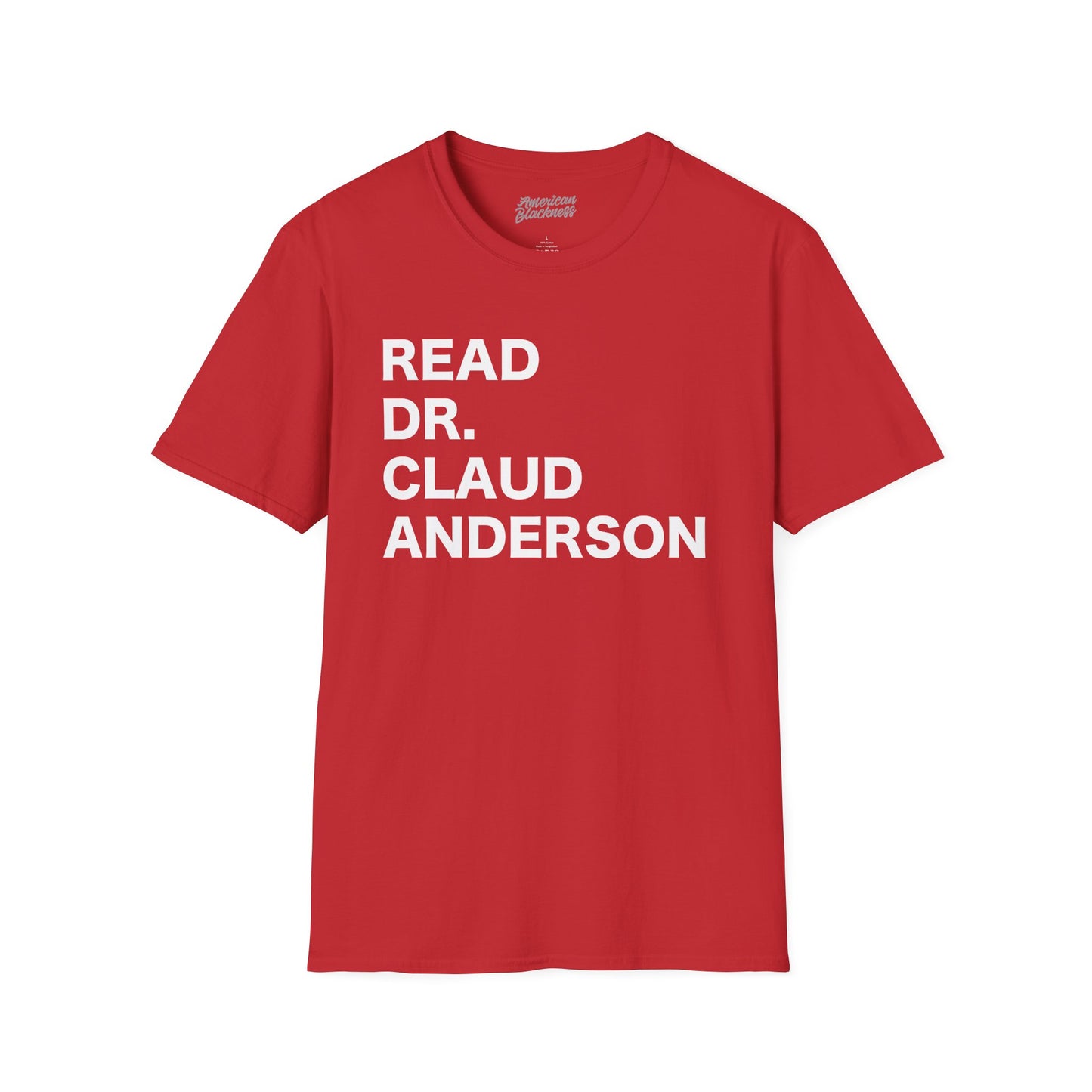 READ DR. CLAUD ANDERSON Bold Text Tee