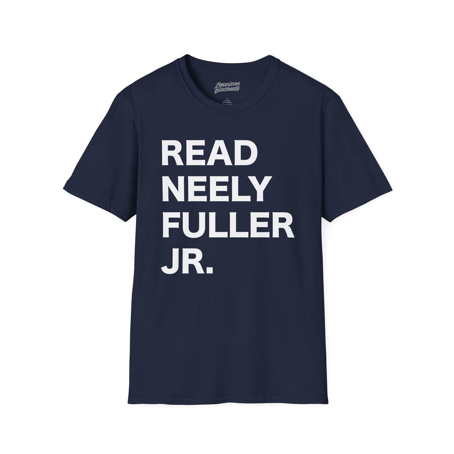 Read Neely Fuller Jr. T-Shirt — Bold Text Social Justice Tee