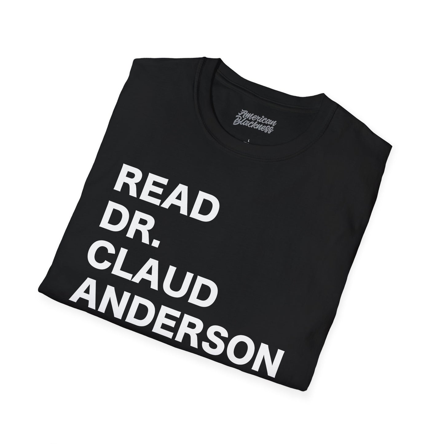 READ DR. CLAUD ANDERSON Bold Text Tee