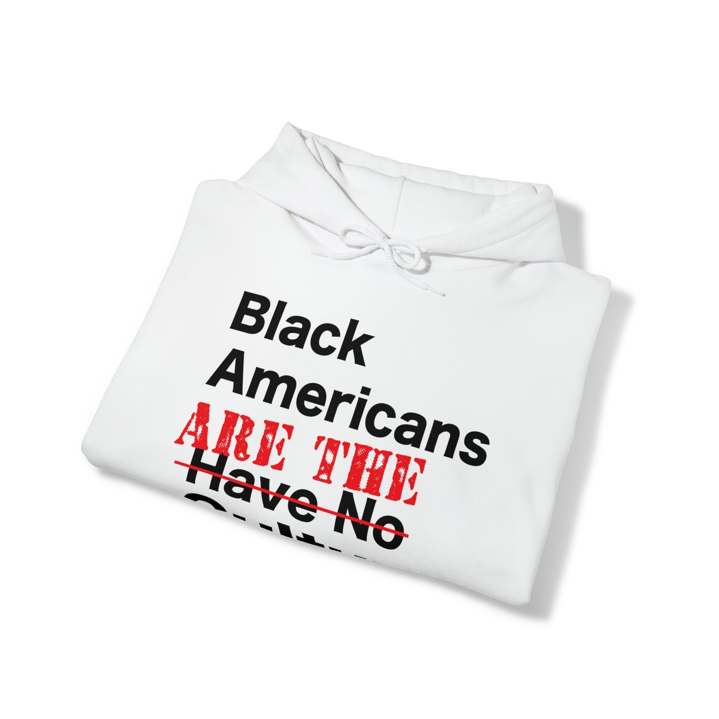 Black Americans Are The Hooded Sweatshirt