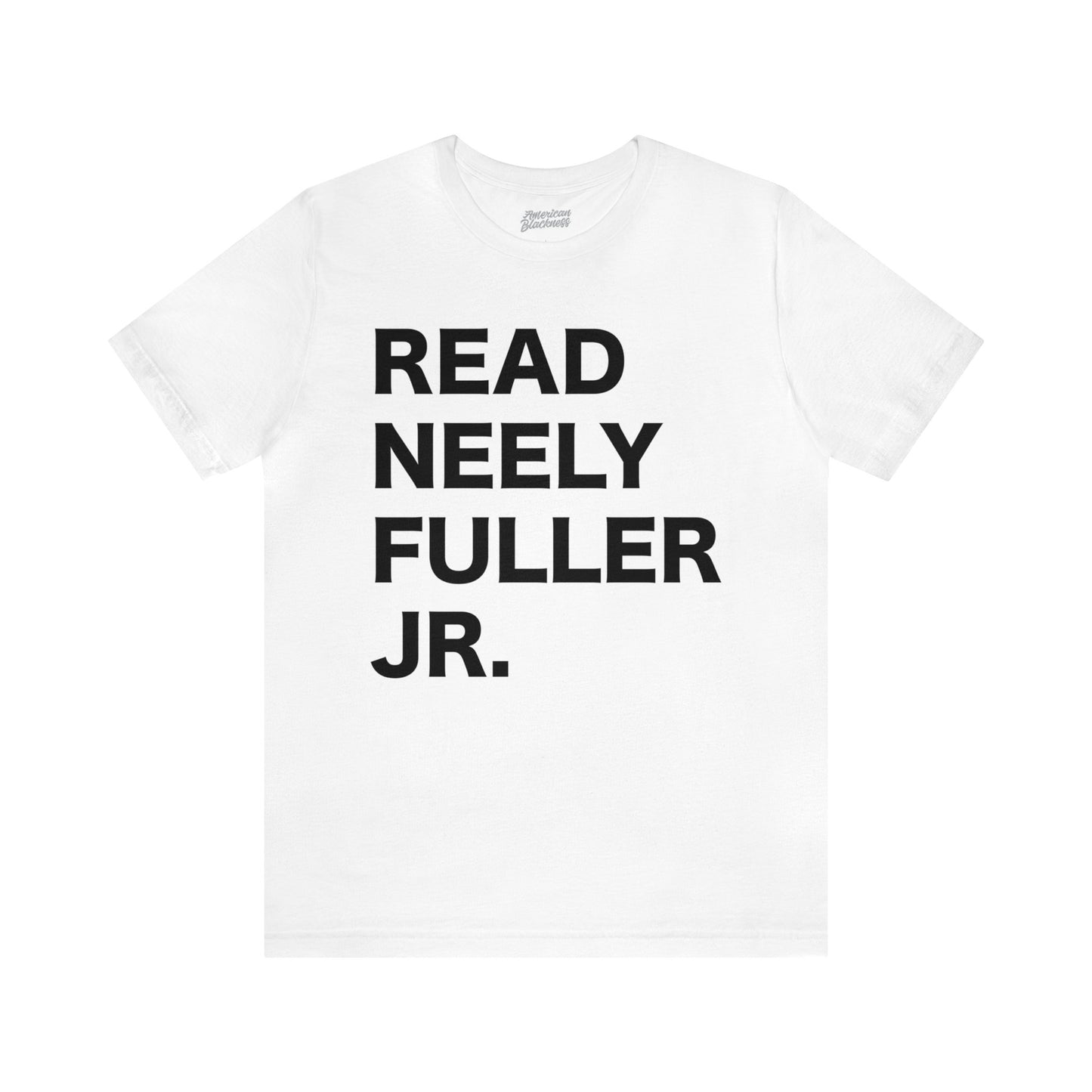 Read Neely Fuller Jr. T-Shirt