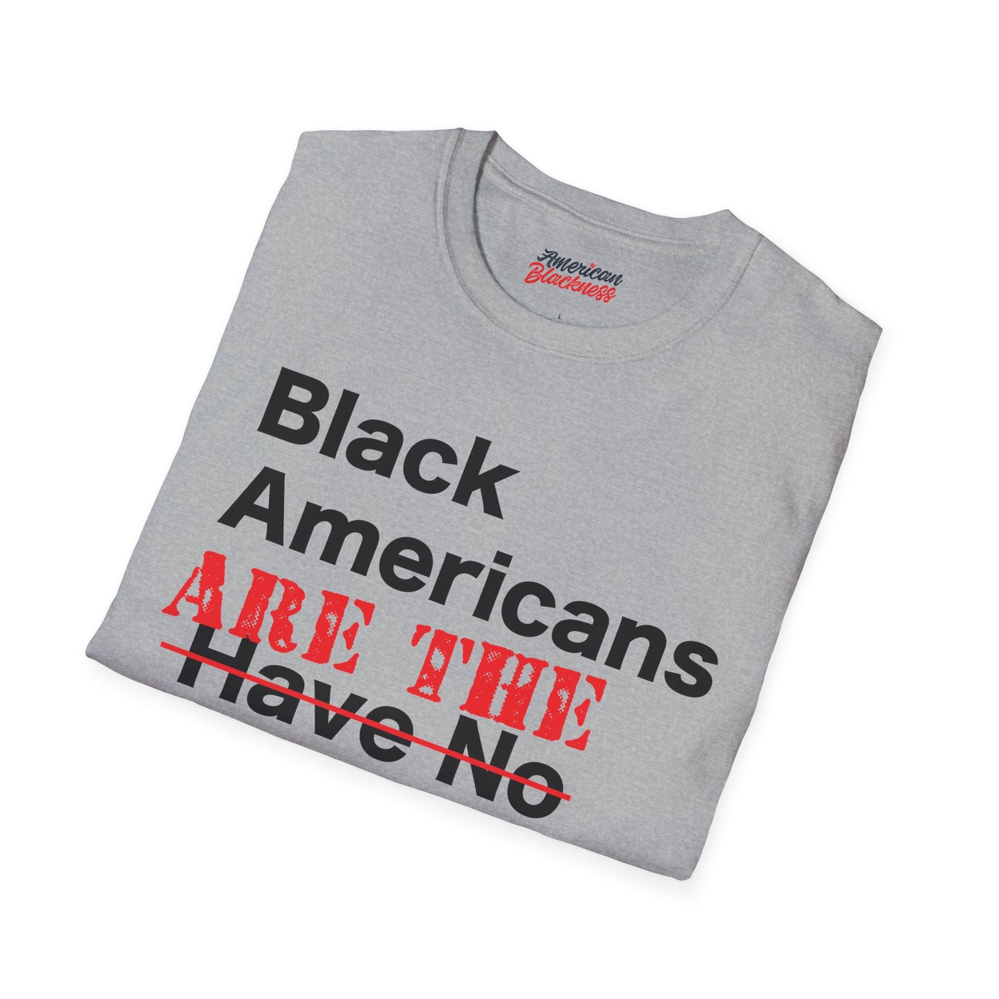 Black Americans Are The Culture Tee