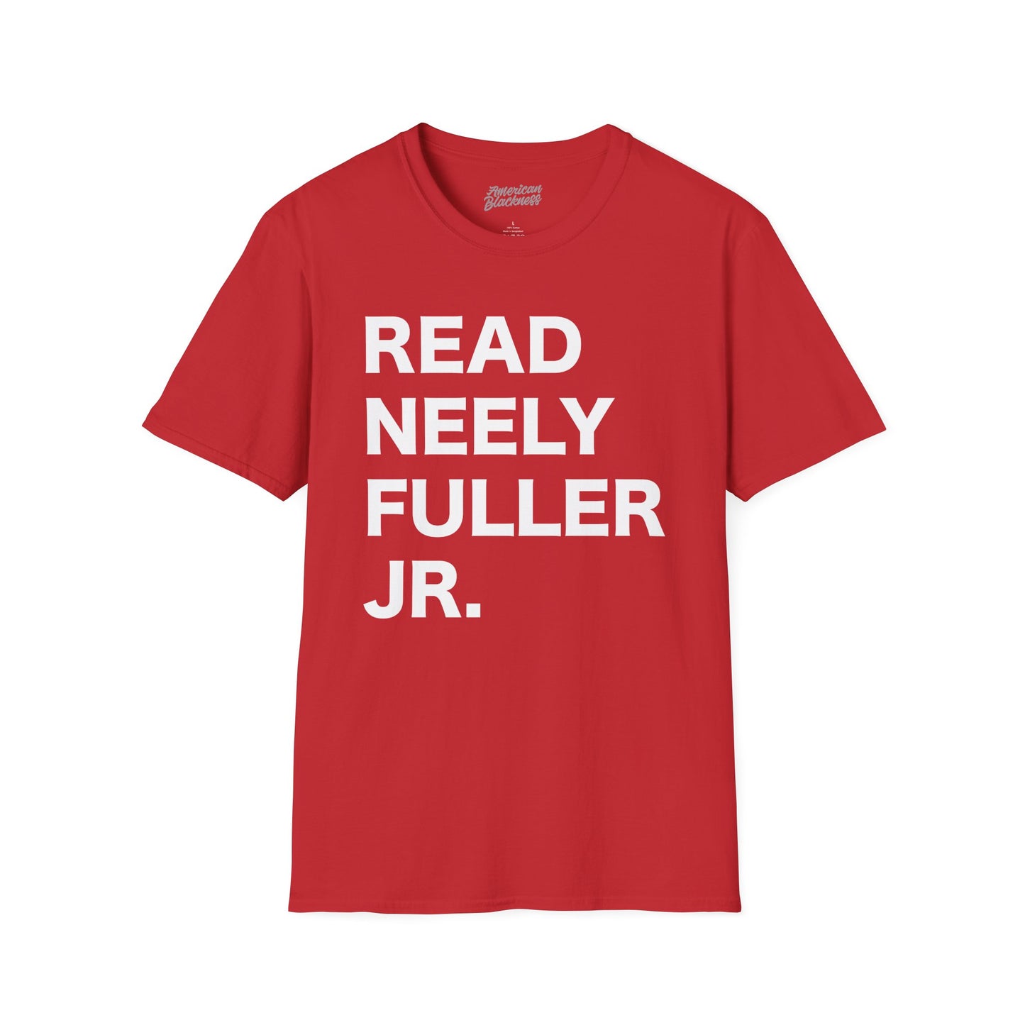 Read Neely Fuller Jr. T-Shirt — Bold Text Social Justice Tee