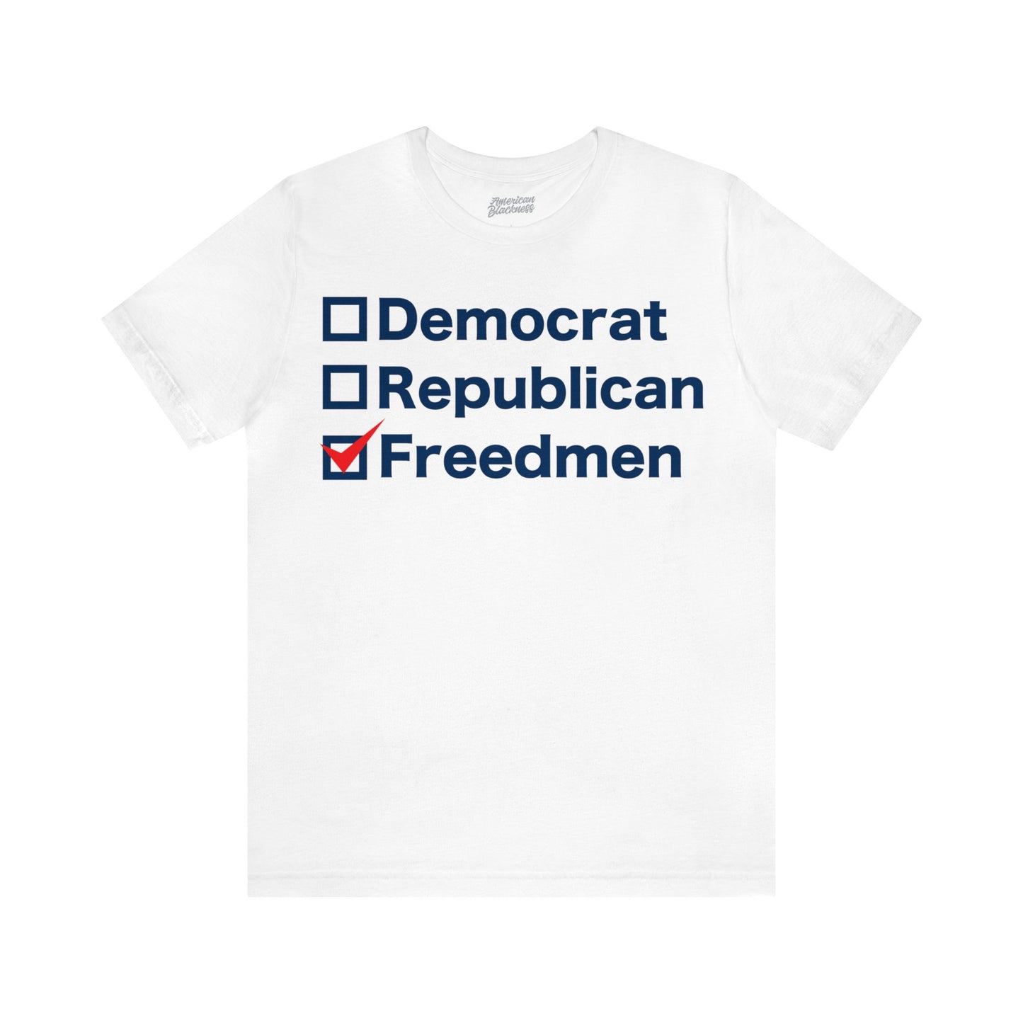 Democrat, Republican, Freedmen T-Shirt