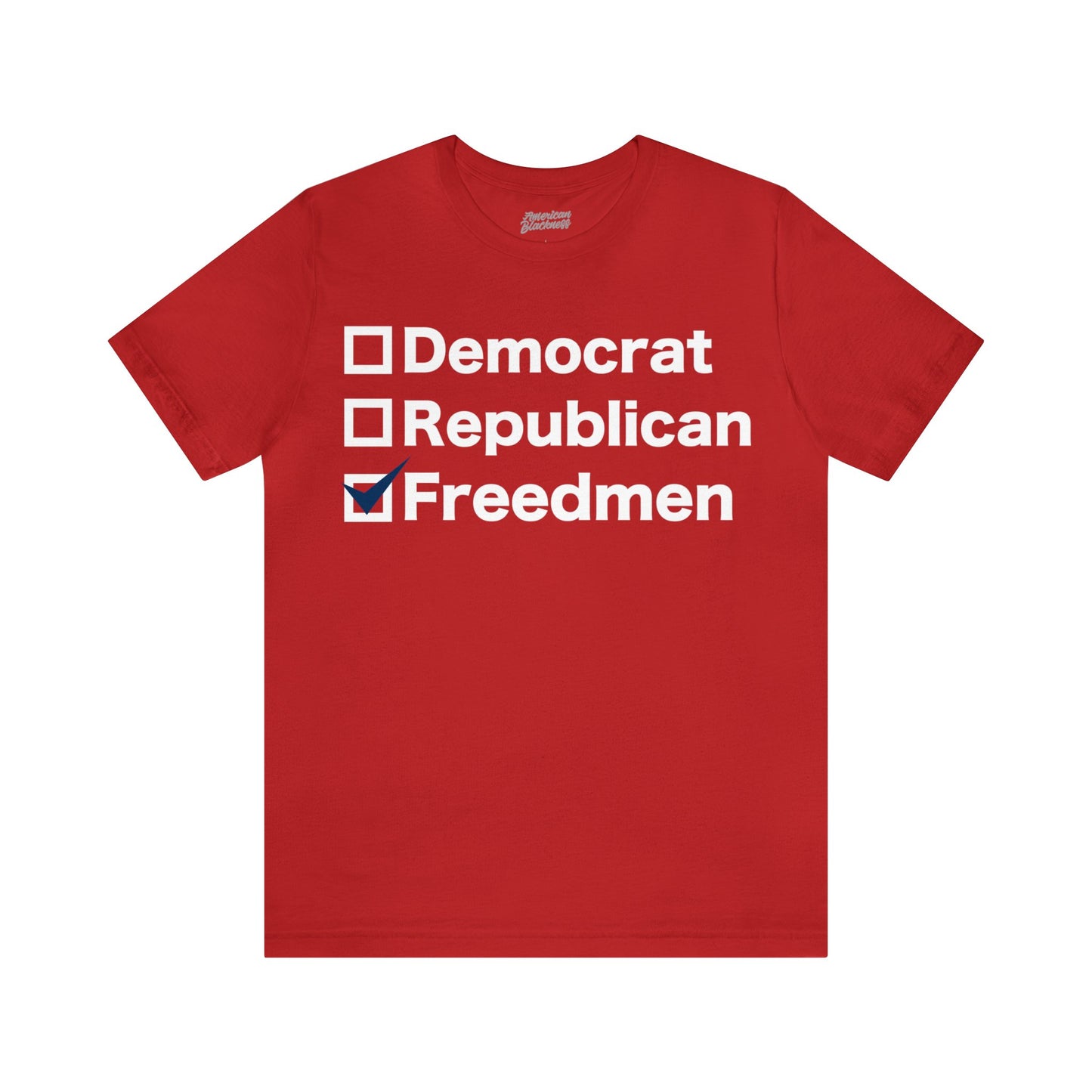 Democrat, Republican, Freedmen T-Shirt