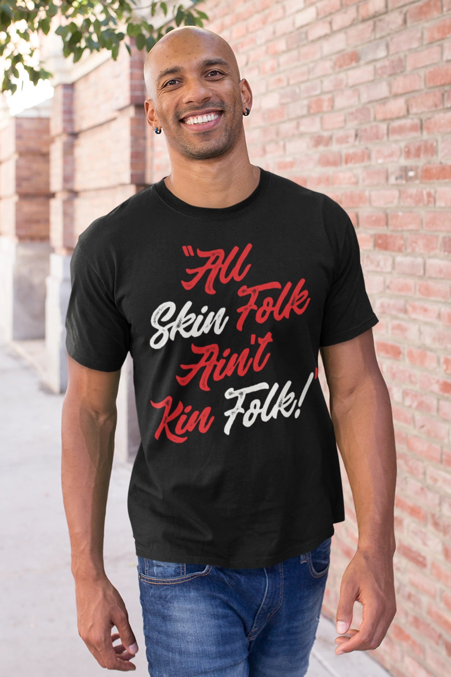 All Skin Folk Ain't Skin Folk T-Shirt