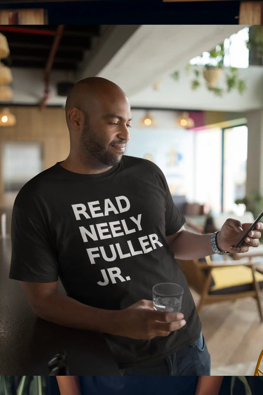 Read Neely Fuller Jr. T-Shirt